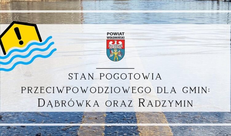 Wprowadzenie Pogotowia Przeciwpowodziowego Ycie Powiatu Na Mazowszu