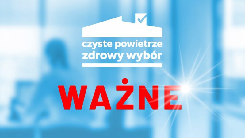 Zmiany w Programie Czyste Powietrze