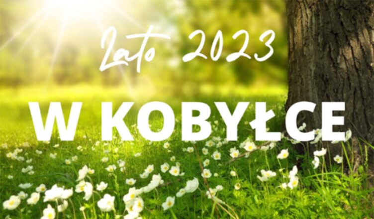 Kobyłka - kalendarz wydarzeń Lato 2023