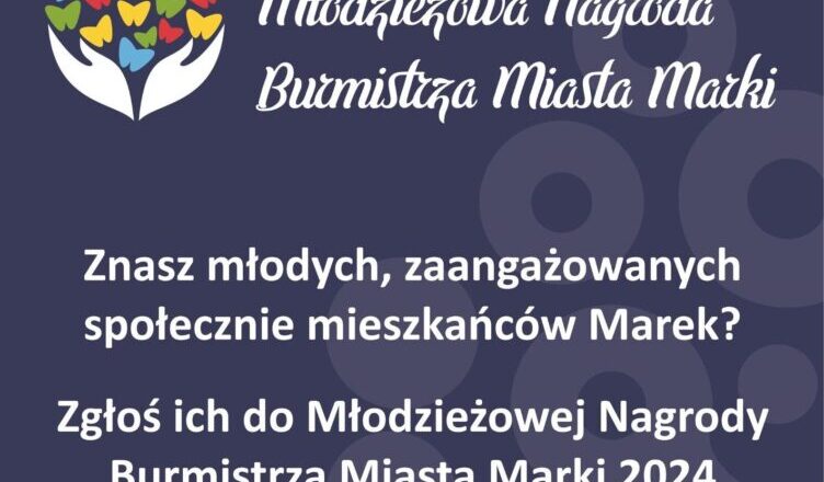 Młodzieżowa Nagroda Burmistrza Miasta Marki 2024