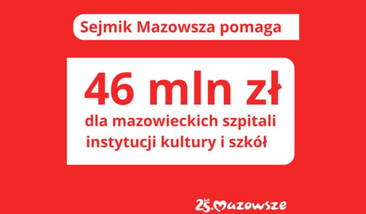 Radni województwa przyznali blisko 46 mln zł szpitalom, instytucjom kultury i szkołom