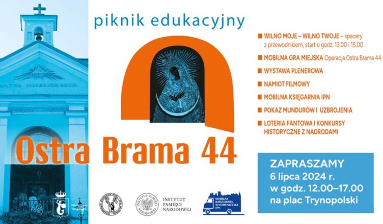 Piknik edukacyjny „Ostra Brama ’44”