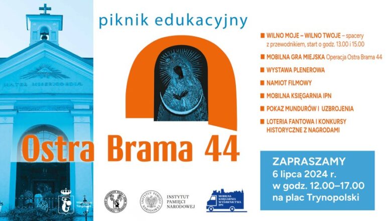 Piknik edukacyjny „Ostra Brama ’44”