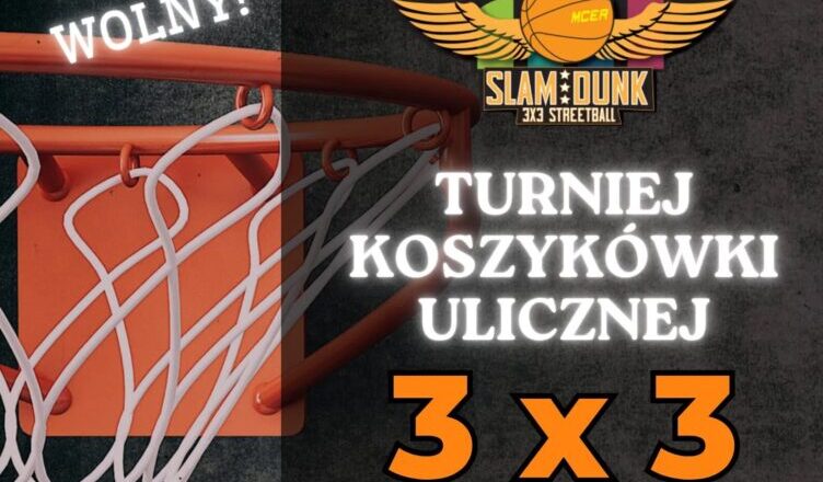 Marki - Turniej koszykówki ulicznej 3×3 SLAM DUNK