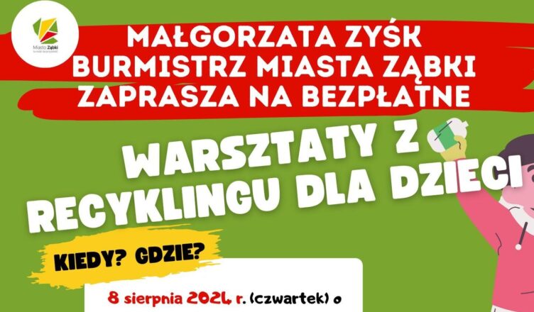 Ząbki - warsztaty z recyklingu dla dzieci