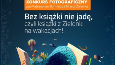 Zielonka - „Bez książki nie jadę” – wakacyjny konkurs fotograficzny