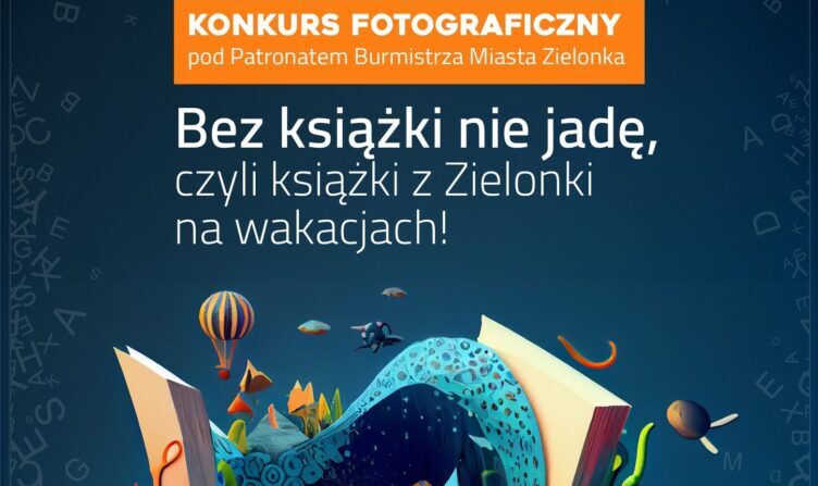 Zielonka - „Bez książki nie jadę” – wakacyjny konkurs fotograficzny