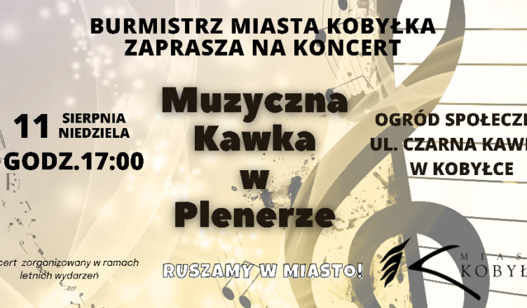 Kobyłka - 11 sierpnia - Muzyczna Kawka w Plenerze