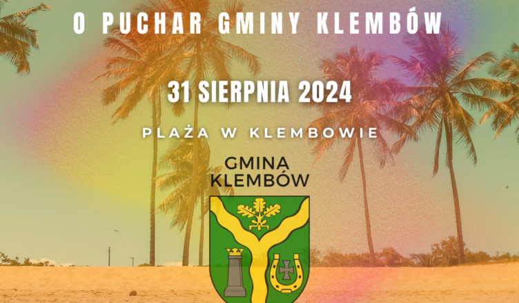 Turniej w Siatkówkę Plażową o Puchar Gminy Klembów 2024