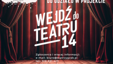 Wołomin - wejdź do teatru 14 – kolejny projekt Zespołu Teatralnego „Zygzak”