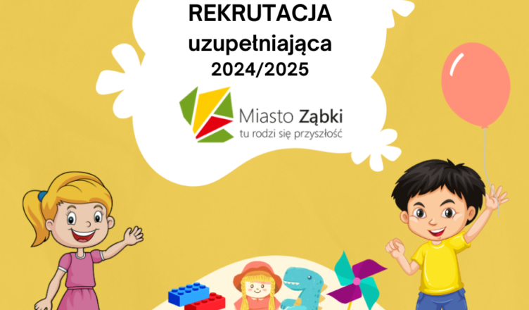 Ząbki - rekrutacja uzupełniająca do przedszkoli i oddziałów przedszkolnych w szkołach podstawowych na rok szkolny 2024/2025