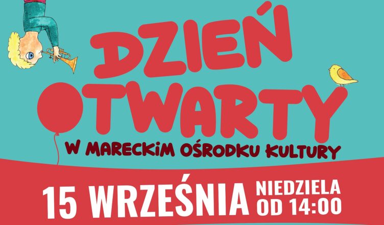 Dzień Otwarty Mareckiego Ośrodka Kultury im. Tadeusza Lużyńskiego