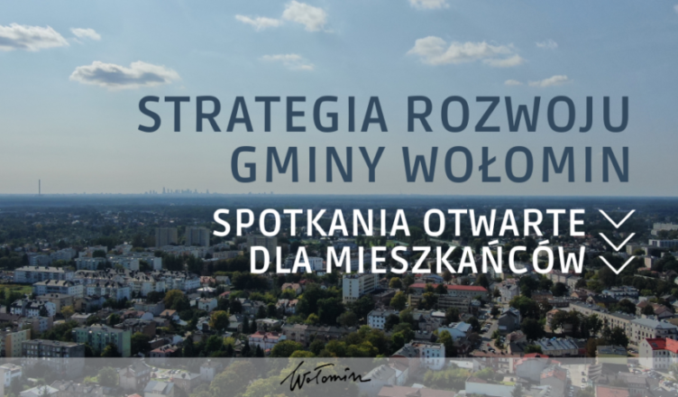 Jak widzisz przyszłość Gminy Wołomin?