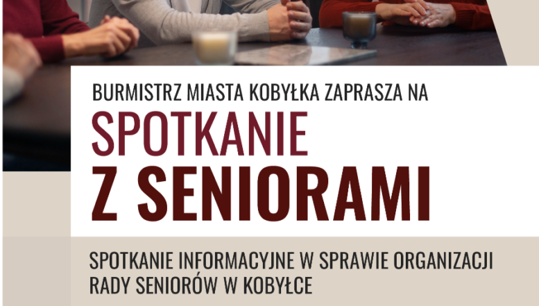 Spotkanie informacyjne z Seniorami w sprawie organizacji Rady Seniorów w Kobyłce