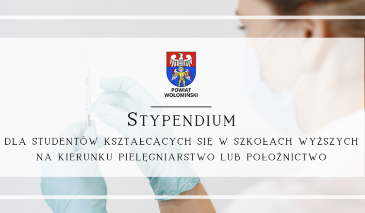 Stypendium - dla studentów kształcących się w szkołach wyższych na kierunku pielęgniarstwo lub położnictwo