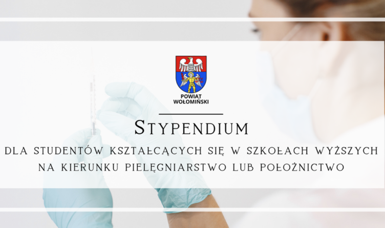 Stypendium - dla studentów kształcących się w szkołach wyższych na kierunku pielęgniarstwo lub położnictwo