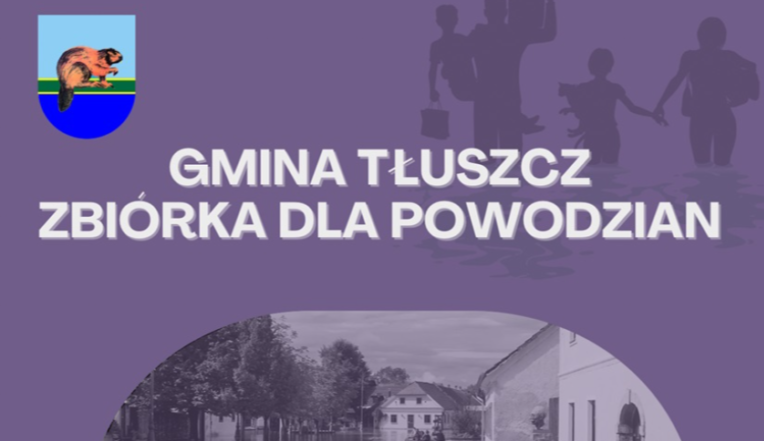 Gmina Tłuszcz organizuje ZBIÓRKĘ DLA POWODZIAN