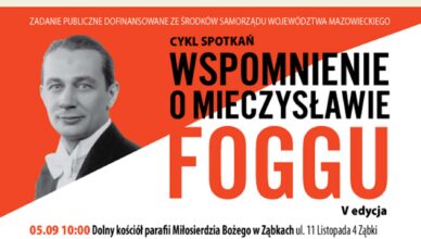 Ząbki - Wspomnienie o Mieczysławie Foggu