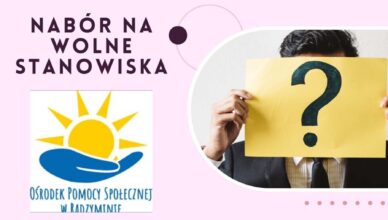 Nabór na wolne stanowiska w Ośrodku Pomocy Społecznej w Radzyminie