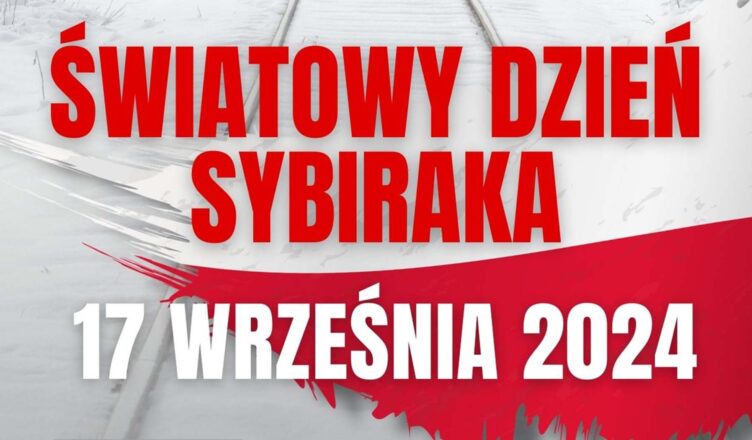 Zapraszamy na obchody Światowego Dnia Sybiraka 17 września