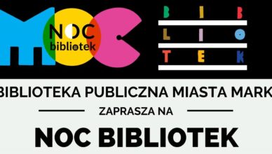 Marki - Moc Bibliotek w Noc Bibliotek