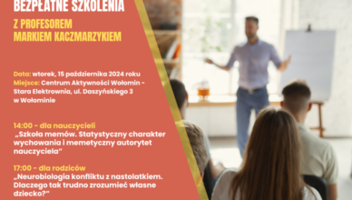 Wołomin - bezpłatne szkolenia dla nauczycieli i rodziców z prof. Markiem Kaczmarzykiem