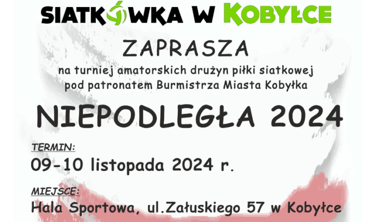 NIEPODLEGŁA 2024! Turniej Amatorskich Drużyn Piłki Siatkowej w Kobyłce