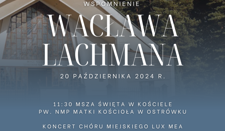 Klembów - Wspomnienie Wacława Lachmana - wyjątkowy koncert