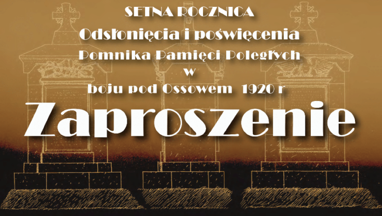 Obchody 100. rocznicy odsłonięcia i poświęcenia Pomnika Pamięci Poległych w boju pod Ossowem 1920 r.