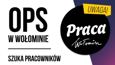 Wołomin - Ośrodek Pomocy Społecznej poszukuje pracownika