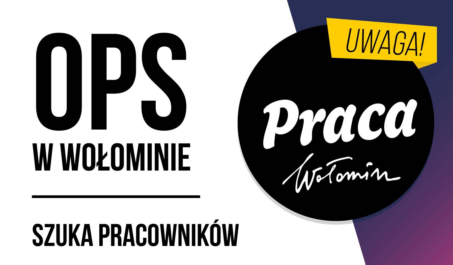 Wołomin - Ośrodek Pomocy Społecznej poszukuje pracownika