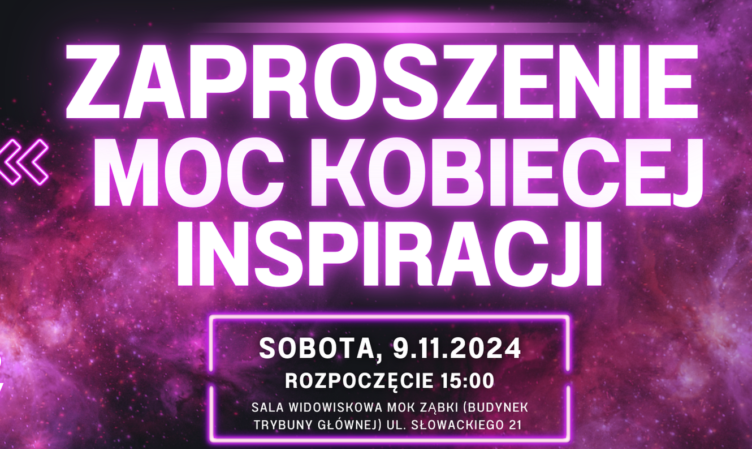 Moc Kobiecej Inspiracji – wydarzenie pełne inspiracji dla kobiet w Ząbkach