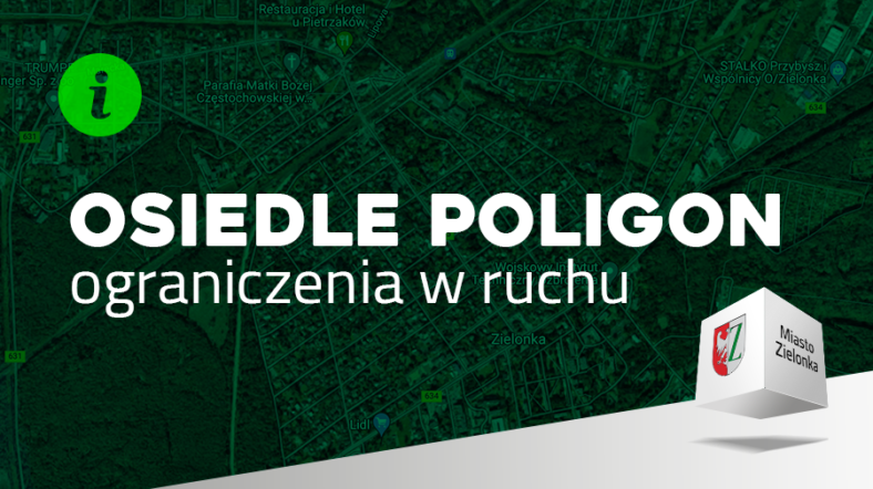 Zielonka - Ruch w osiedlu Poligon – nowe informacje o utrudnieniach