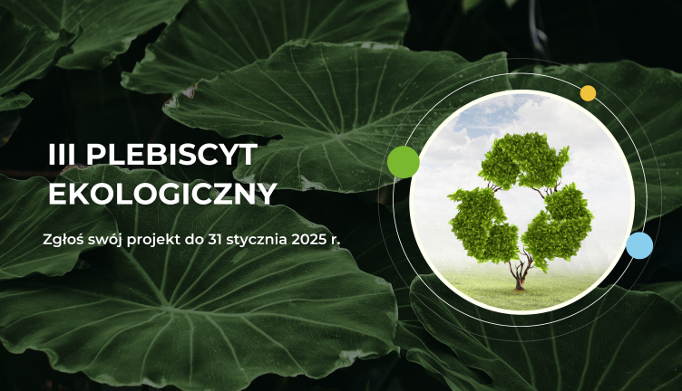 III Edycja Plebiscytu Ekologicznego – zgłoszenia do 31 stycznia 2025 r.