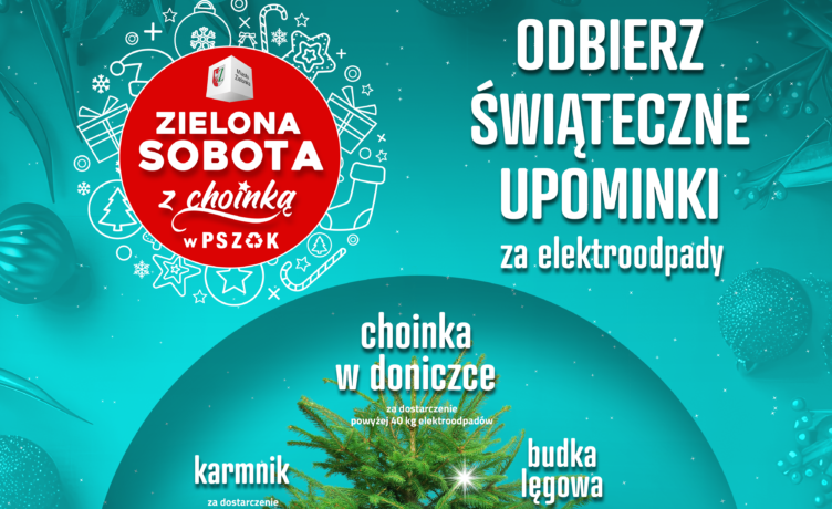 Zielonka - Zielona Sobota z Choinką – świąteczne upominki za elektrośmieci