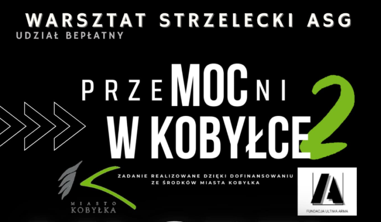 Kobyłka - "przeMOCni w Kobyłce 2" - zapisy na Warsztat Strzelecki ASG dla dzieci